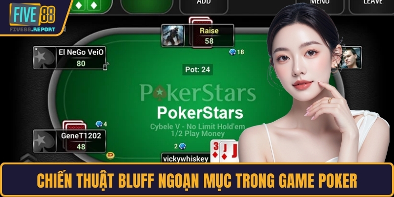 Chiến thuật Bluff ngoạn mục trong game Poker
