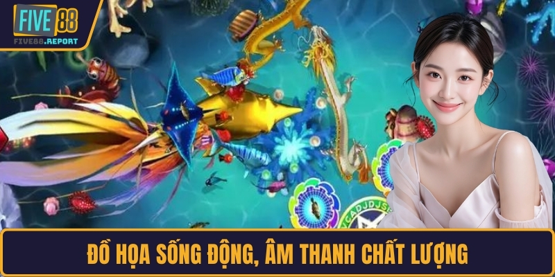 Đồ họa sống động, âm thanh chất lượng