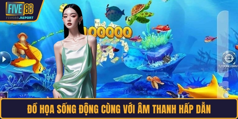 Đồ họa sống động cùng với âm thanh hấp dẫn