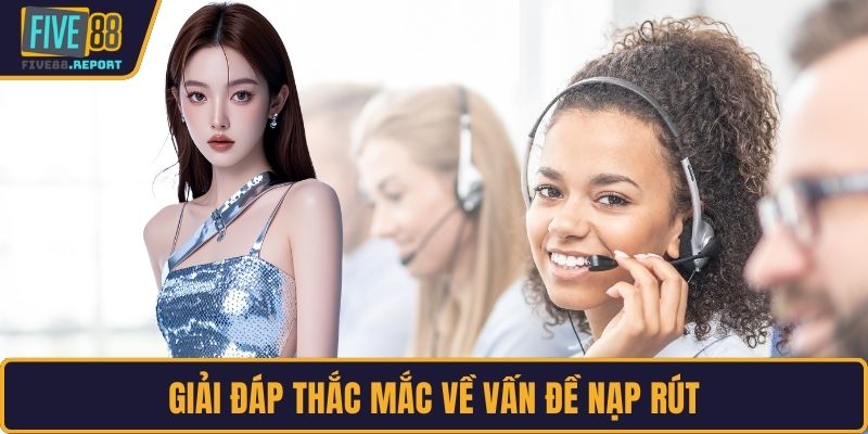 Giải đáp thắc mắc về vấn đề nạp rút