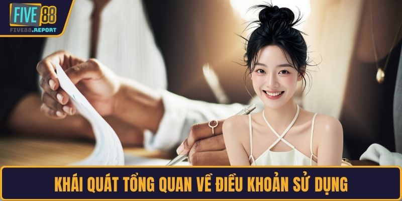 Khái quát tổng quan về điều khoản sử dụng