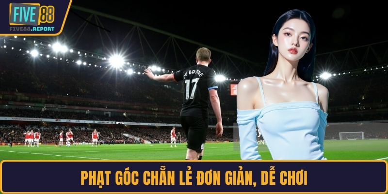 Phạt góc chẵn lẻ đơn giản, dễ chơi