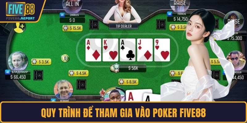 Quy trình để tham gia vào Poker FIVE88