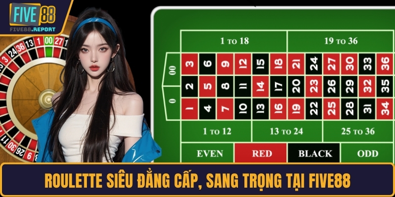 Roulette siêu đẳng cấp, sang trọng tại FIVE88