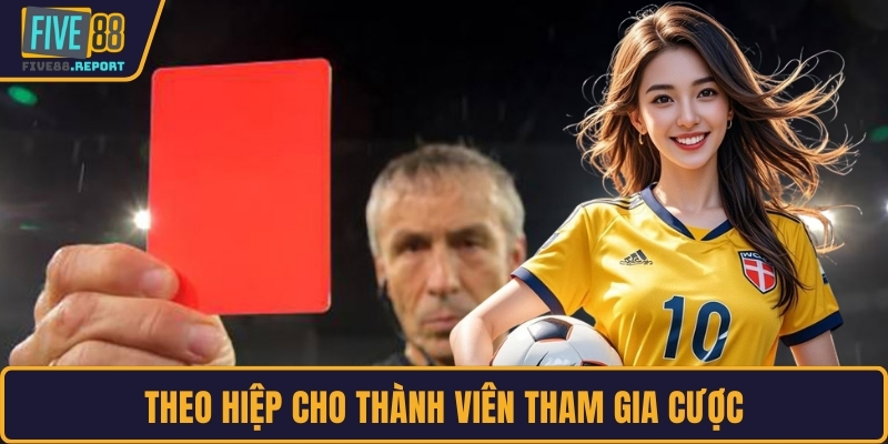 Theo hiệp cho thành viên tham gia cược