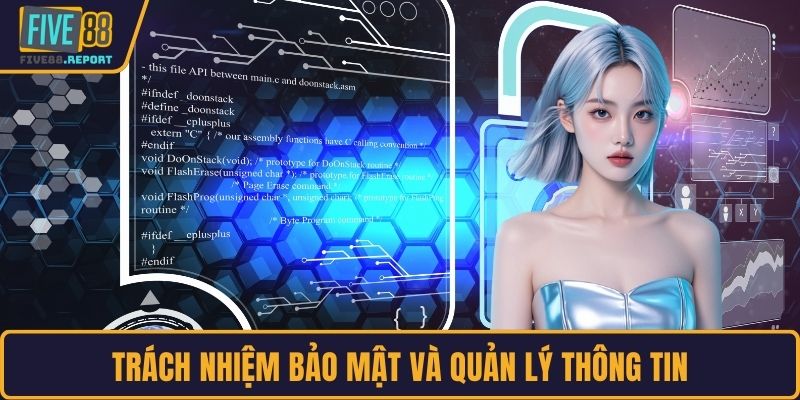Trách nhiệm bảo mật và quản lý thông tin